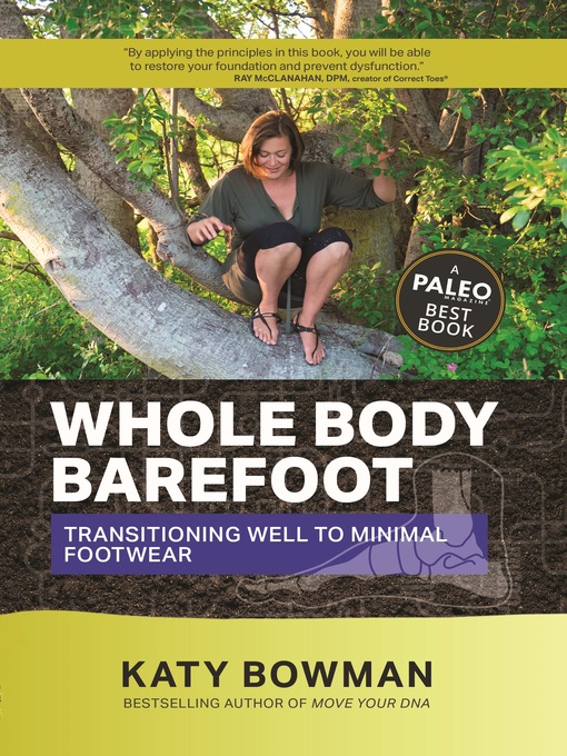 Title details for Whole Body Barefoot by Katy Bowman - Available